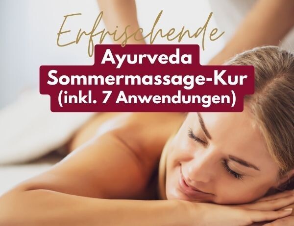 Ayurveda Sommermassage-Kur (mit 7 Anwendungen)
