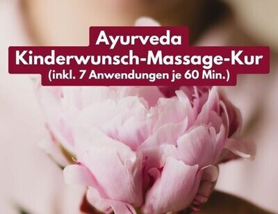 Ayurveda Kinderwunsch-Massage-Kur (mit 7 Anwendungen)