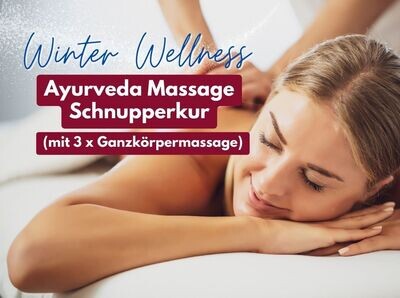 Winter Wellness: Ayurveda Massage Schnupperkur (mit 3 Anwendungen)