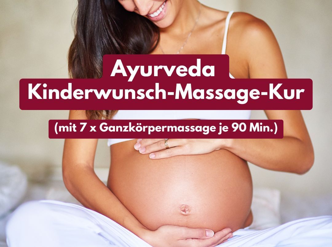 Ayurveda Kinderwunsch-Kur (7x90Min)