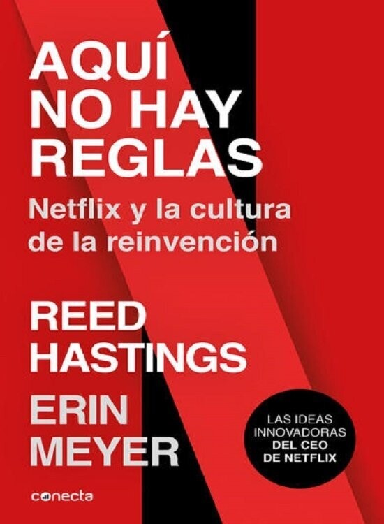 Aquí no hay reglas. Netflix y la cultura de la reinvención