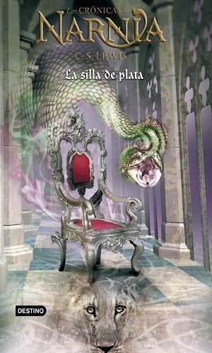 La Silla De Plata / Las Crónicas De Narnia / Vol. 6