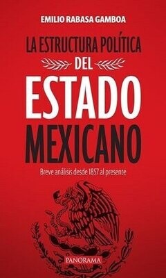 La Estructura Política Del Estado Mexicano