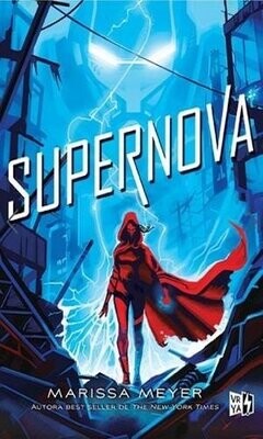Supernova / Renegados / Vol. 3