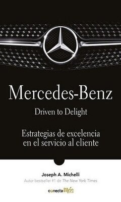 Mercedes-Benz. Driven To Delight / 2 Ed.