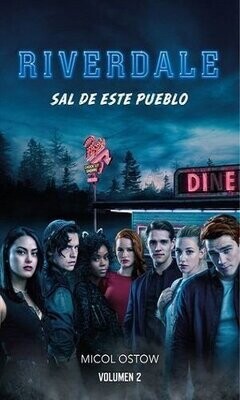 Riverdale. Sal De Este Pueblo / Vol. 2