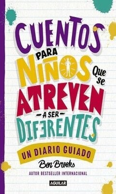Cuentos Para Niños Que Se Atreven A Ser Diferentes / Diario