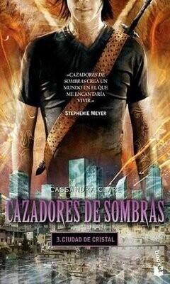Ciudad De Cristal / Cazadores De Sombras / Vol. 3