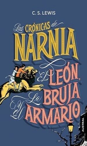 El León, La Bruja Y El Armario / Las Crónicas De Narnia / Vol. 2