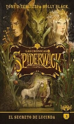 El Secreto De Lucinda / Las Crónicas De Spiderwick / Vol. 3