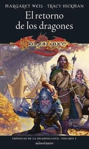 El Retorno De Los Dragones. Crónicas De La Dragonlance / Vol. 1