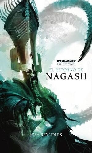 El Retorno De Nagash / The End Times / Vol. 1