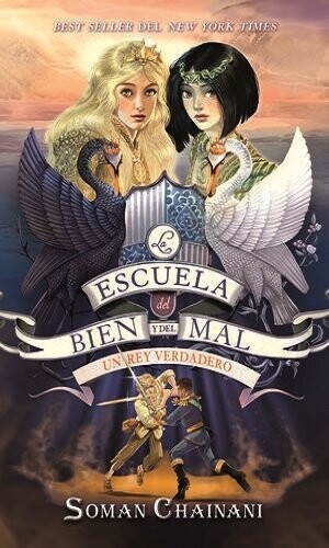 La Escuela Del Bien Y Del Mal  / Vol. 6 Un Rey Verdadero