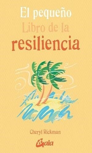 El Pequeño Libro De La Resiliencia