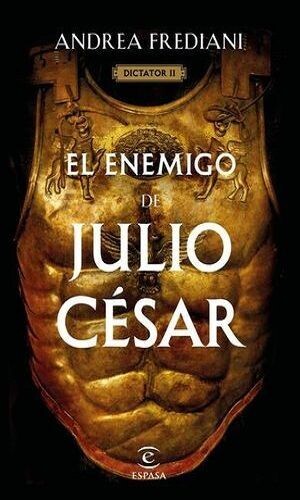 El Enemigo De Julio César. Dictator Ii