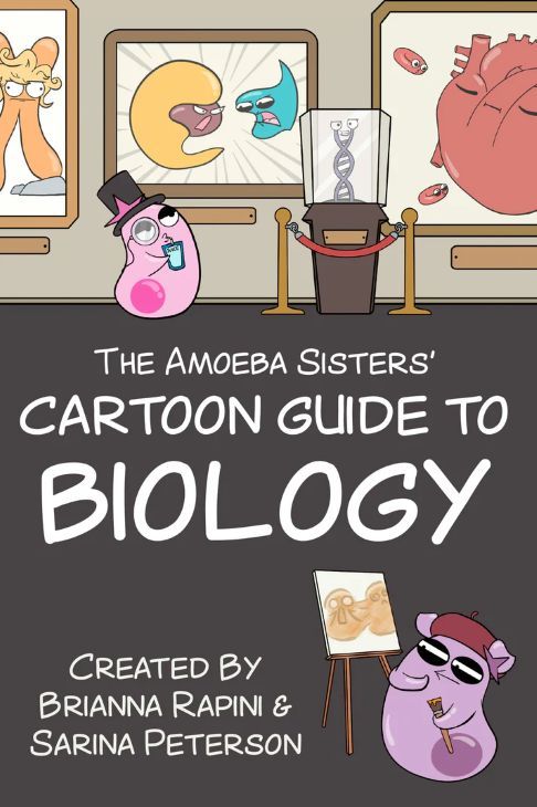The Amoeba Sisters&#39; Cartoon Guide to Biology