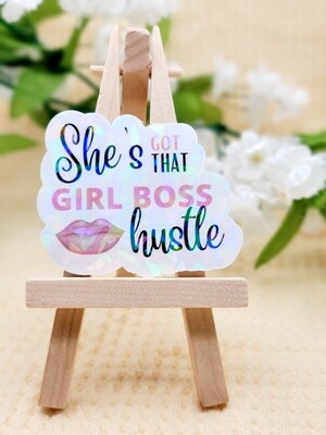 Sticker- She's got that girl boss hustle Holographic