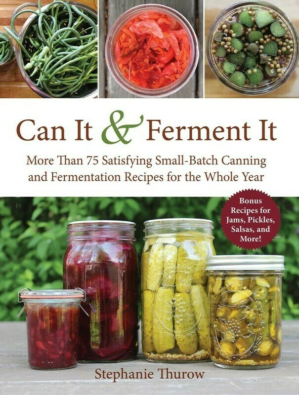 Can It &amp; Ferment It Cookbook