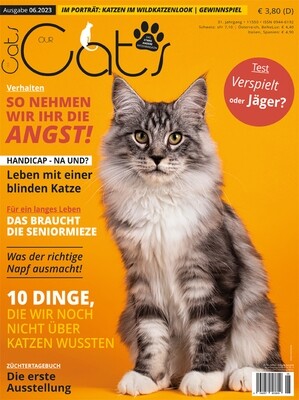 Our Cats 06.2023 (Print, Einzelheft) Our Cats 06.2023 (Print, Einzelheft)