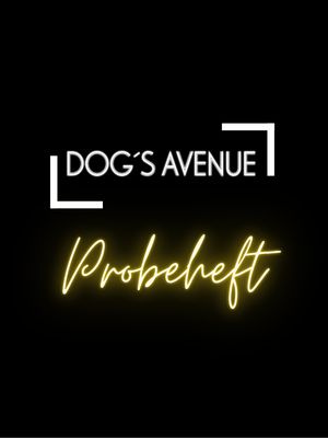 Probeheft Dog´s Avenue (Print, Einzelheft) Probeheft Dog´s Avenue (Print, Einzelheft)