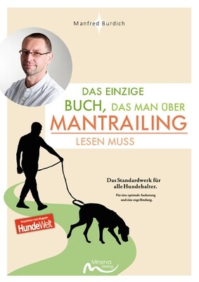 Das einzige Buch, das man über Mantrailing lesen muss (Print, Buch)