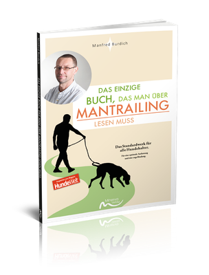 Das einzige Buch, das man über Mantrailing lesen muss (Print, Buch)