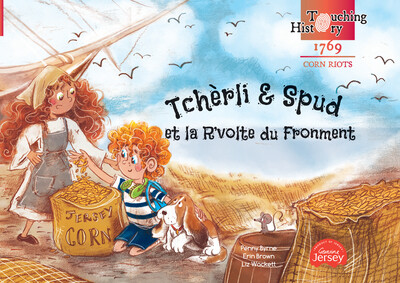 Tcherli & Spud et la R'volte du Fronment (Jerriais translation)