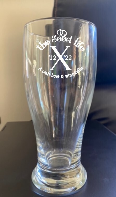 &quot;The Good Life&quot; 10 Year Anniversary Beer Pint Glass