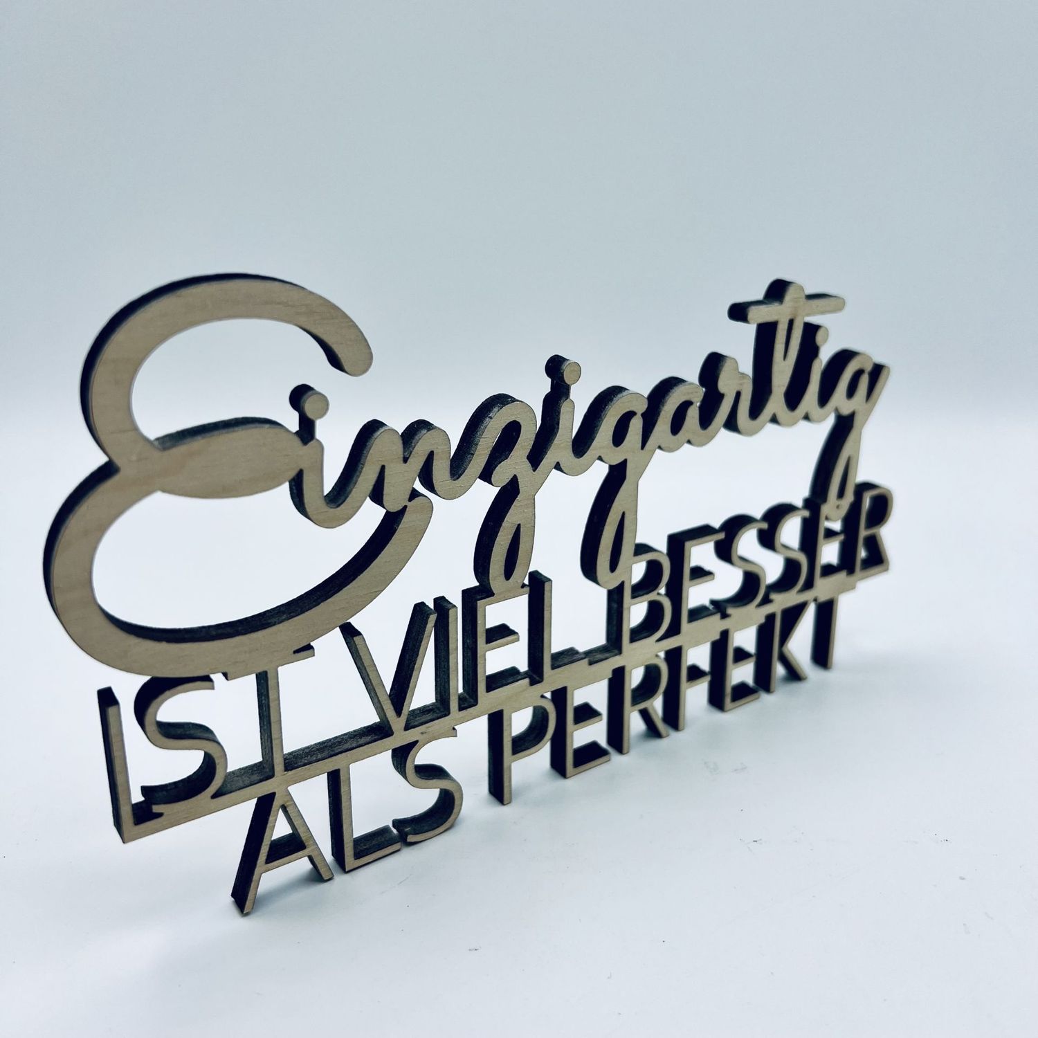 Schriftzug "Einzigartig ist viel besser als perfekt"