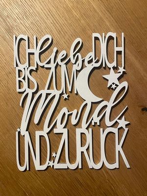 Schriftzug - Ich liebe dich bis zum Mond und zurück Schriftzug - Ich liebe dich bis zum Mond und zurück