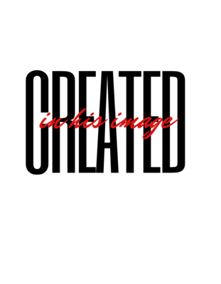 Created in His Image