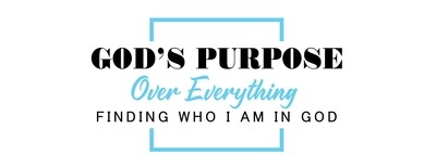 God&#39;s Purpose Over Everything Collection