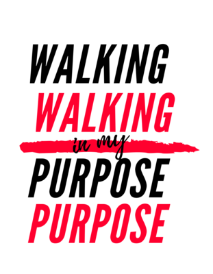 Walking in my Purpose