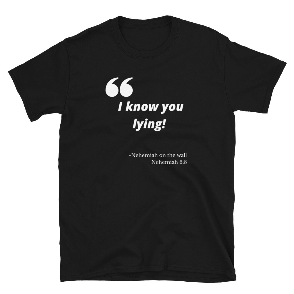 I Know You Lying!