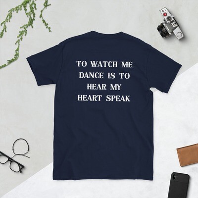 Short-Sleeve Unisex T-Shirt - Inspired Movement Dance - Hear my heart speak