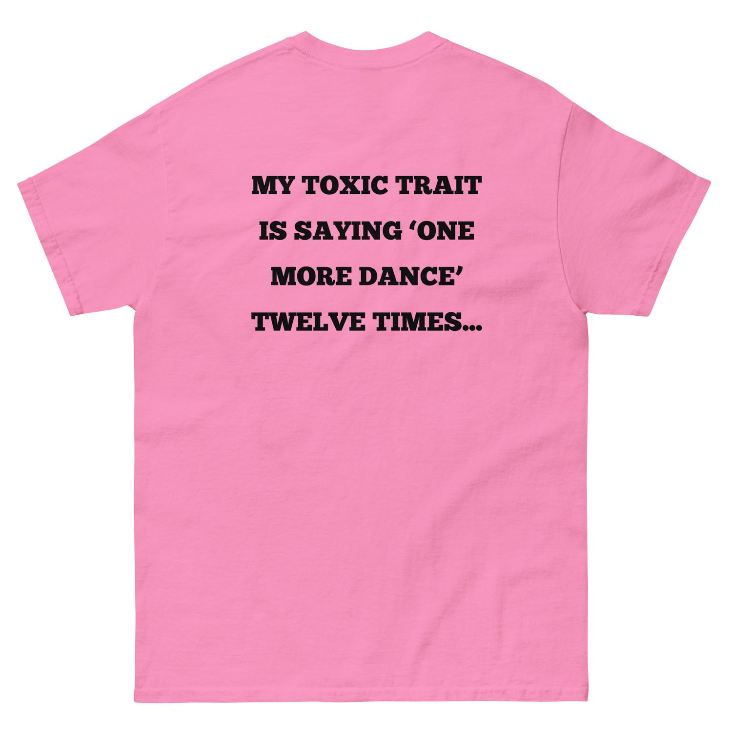 My toxic trait - black lettering