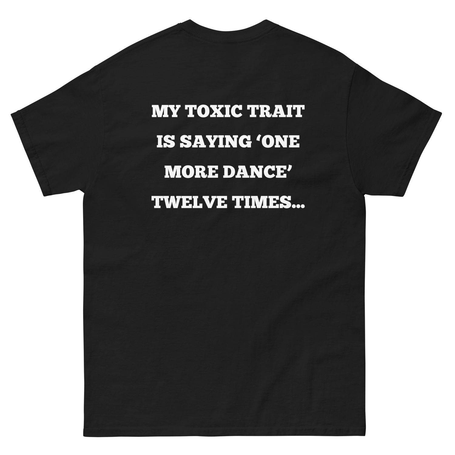 My toxic trait - white lettering