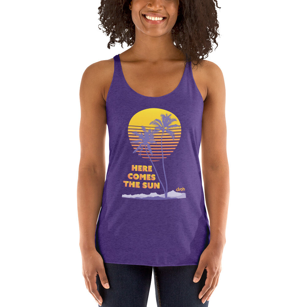 "Here Comes The Sun" Women's Racerback Tank
