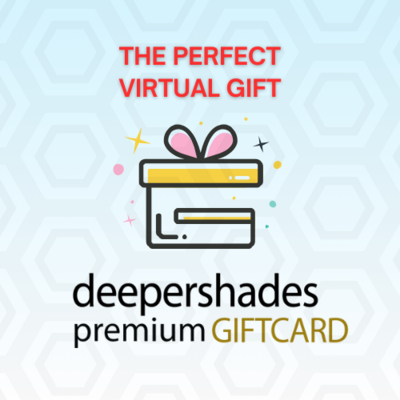 Give the gift of Deeper Shades Premium Membership