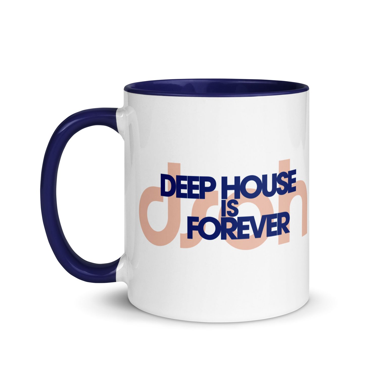 Deep House Is Forever Mug