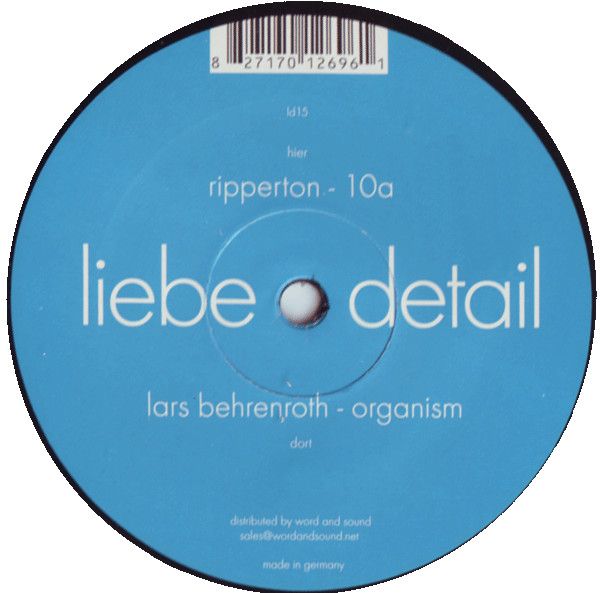 Lars Behrenroth / Ripperton – Organism / 10a / Liebe*Detail / 2007 / Vinyl 12&quot;