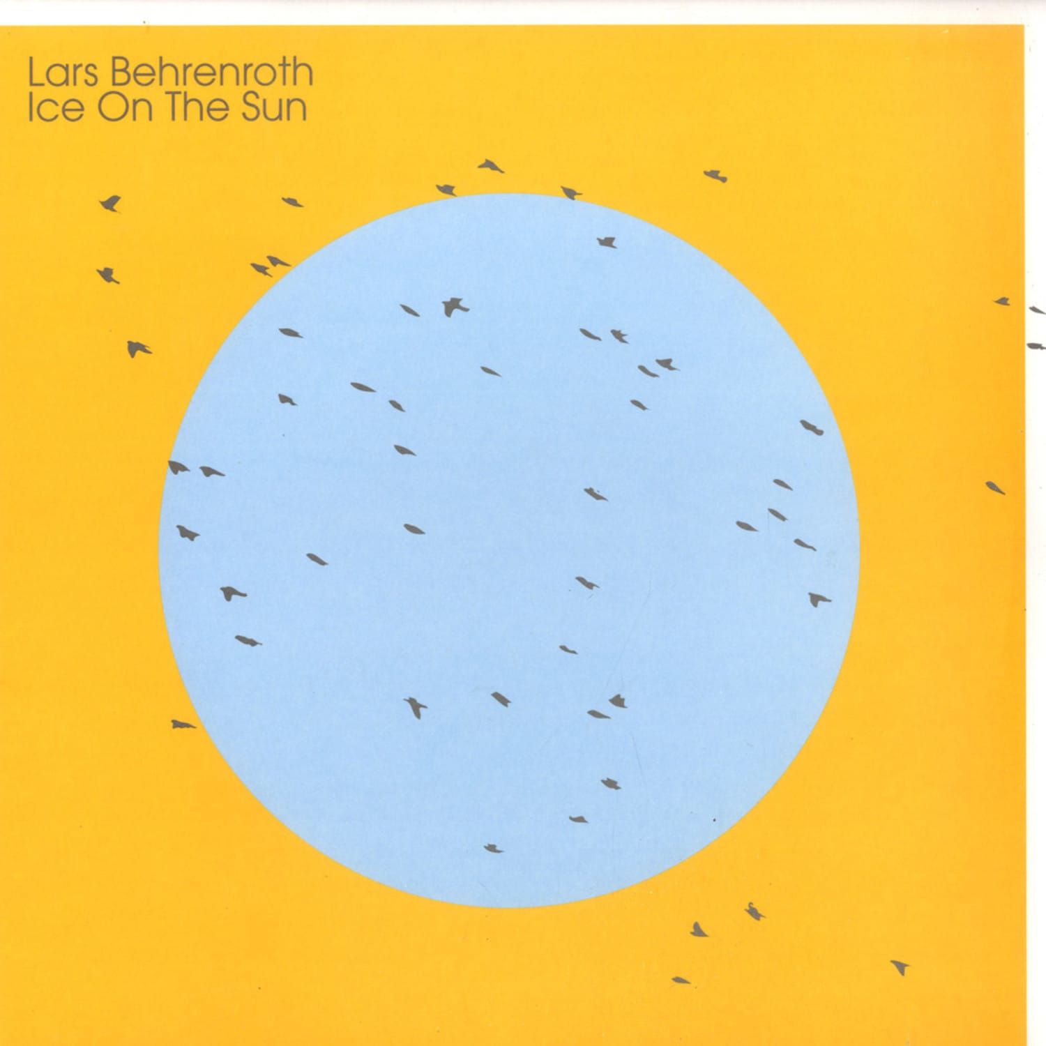 Lars Behrenroth / Ice On The Sun / Freerange Rec / 2008 / Vinyl 12&quot;
