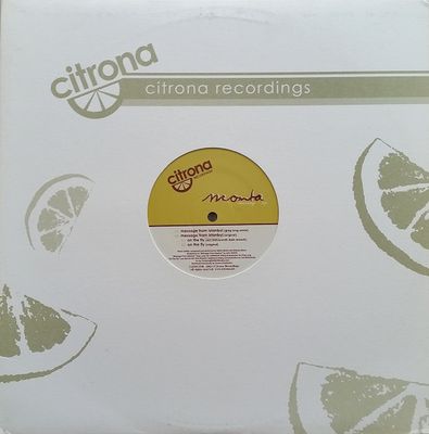 Monta / Message EP / Citrona Recordings / 2003 / Vinyl 12"