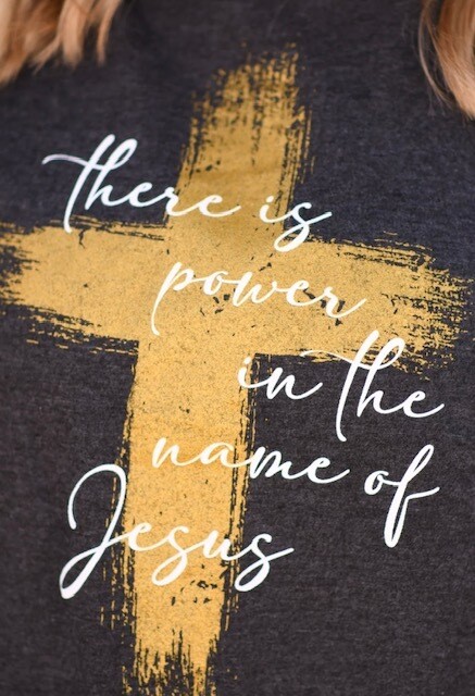 There is power in the Name Tee, Graphite