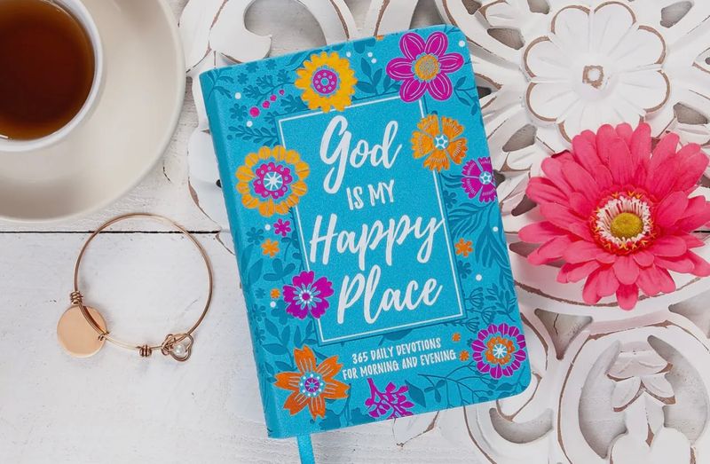 God Is My Happy Place Morning &amp; Evening Devotional