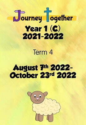 Journey Together : Year 1 (C) Term 4 - Aug 2022 - Oct 2022