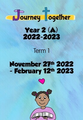 Journey Together Year 2 (A) : Term 1 Nov 2022 - Feb 2023