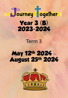 Journey Together : Year 3 (B) - Term 3 - May - August 2024