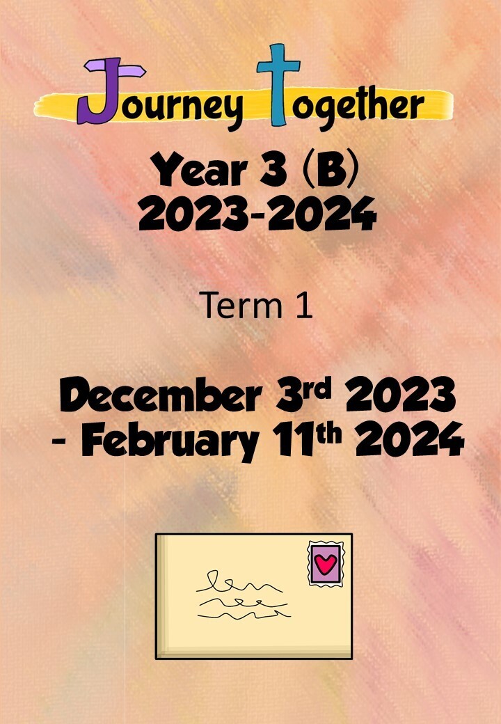 Journey Together : Year 3 (B) - Term 1 - December 2023 - February 2024