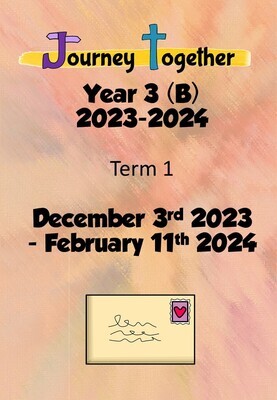 Journey Together : Year 3 (B) - Term 1 - December 2023 - February 2024